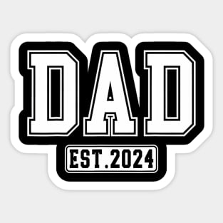 Dad Est. 2024 Expect Baby 2024 Father 2024 New Dad 2024 Sticker